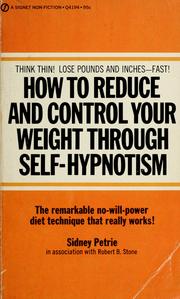 How to reduce and control your weight through self-hypnotism.