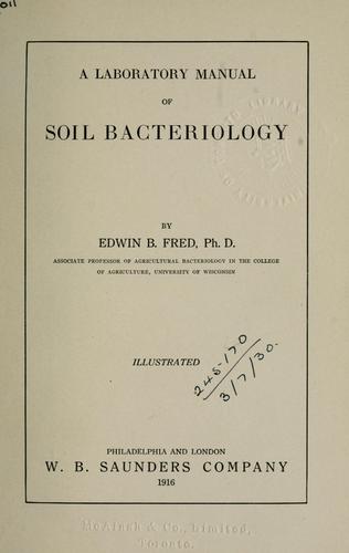 A laboratory manual of soil bacteriology
