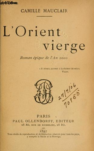 L' orient vierge, roman épique de l'an 2000