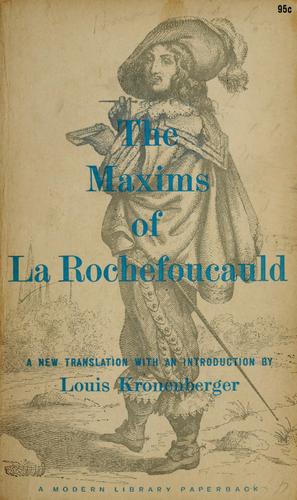 The maxims of La Rochefoucauld