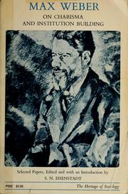 Max Weber on charisma and institution building