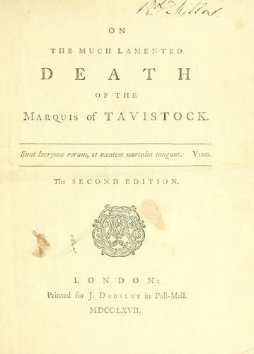 On the much lamented death of the Marquis of Tavistock ..