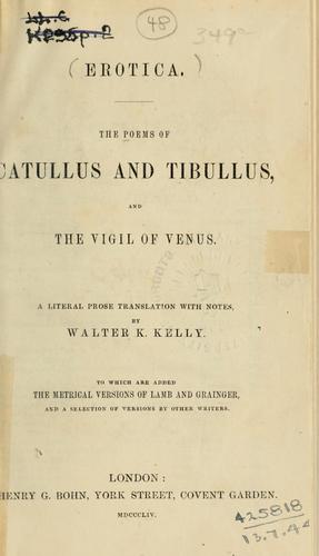 The poems of Catullus and Tibullus, and the Vigil of Venus
