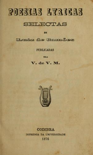 Poesias lyricas selectas de Luiz de Camões, publicadas pela v. de V.M