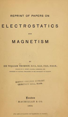 Reprint of papers on electrostatics and magnetism