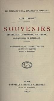 Souvenirs des milieux littéraires, politiques, artistiques et médicaux