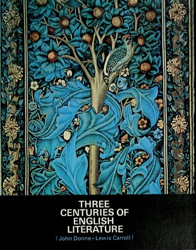 Three centuries of English literature, 1625/1900.
