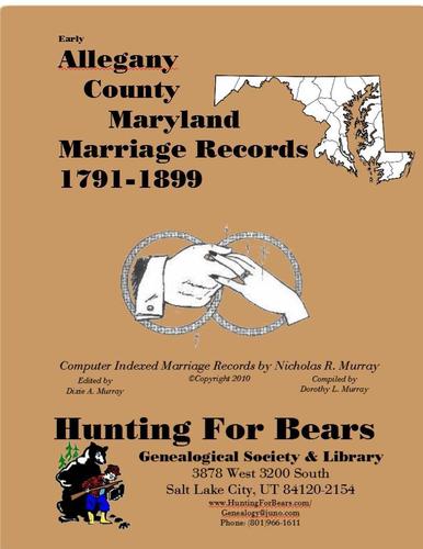 Early Allegany County Maryland Marriage Records 1791-1899