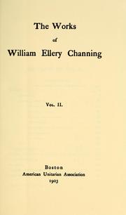 The works of William Ellery Channing