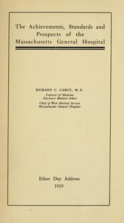 The achievements, standards and prospects of the Massachusetts General Hospital
