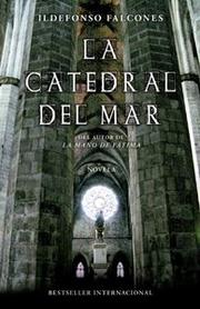 La Catedral del mar / The Cathedral of the Sea
