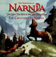 The creatures of Narnia