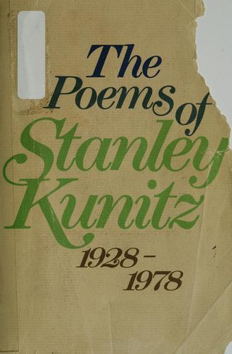 The poems of Stanley Kunitz, 1928-1978