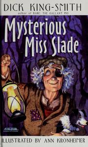 Mysterious Miss Slade