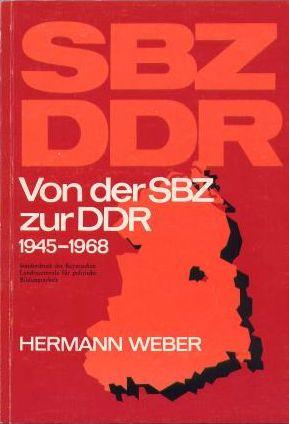 Von der SBZ zur DDR : 1945-1968