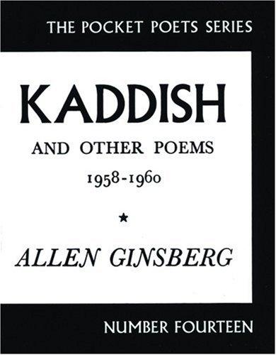 Kaddish and Other Poems, 1958-1960 (Pocket Poets Series)