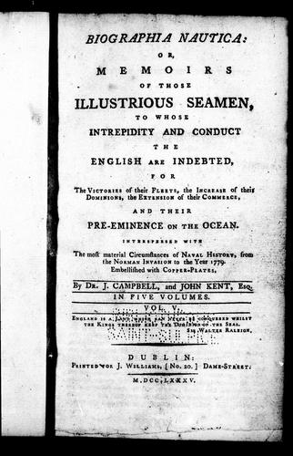 Biographia nautica, or, Memoirs of those illustrious seamen