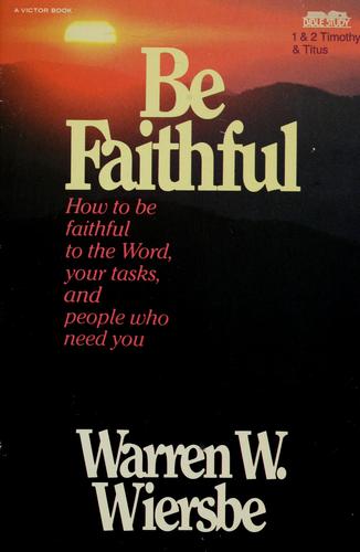 Be faithful