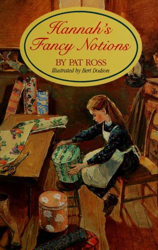 Hannah's fancy notions (HBJ treasury of literature)