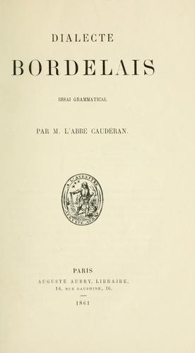 Dialecte Bordelais, essai grammatical