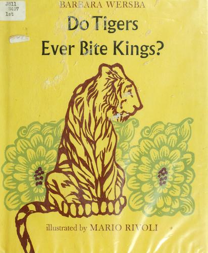 Do tigers ever bite kings?
