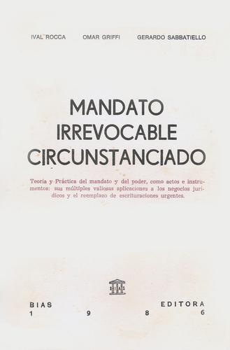 MANDATO IRREVOCABLE CIRCUNSTANCIADO
