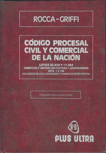 CÓDIGO PROCESAL CIVIL Y COMERCIAL DE LA NACIÓN. LEYES 22.434 Y 17.454.