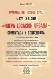 REFORMA DEL CÓDIGO CIVIL. LEY 23.091 "NUEVA LOCACIÓN URBANA"