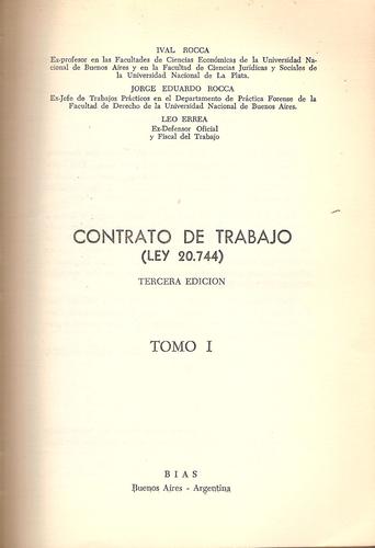 CONTRATO DE TRABAJO (LEY 20.744), tomo I