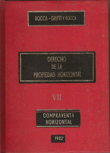 DERECHO DE LA PROPIEDAD HORIZONTAL. tomo VII