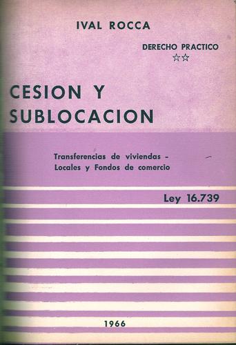 CESIÓN Y SUBLOCACIÓN (ley 16.739)