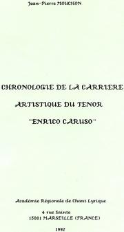 Chronologie de la carrière artistique du ténor Enrico Caruso