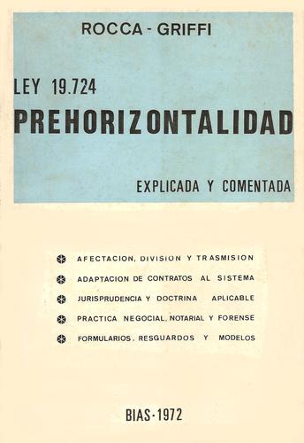 PREHORIZONTALIDAD. LEY 19.724. Explicada y comentada.