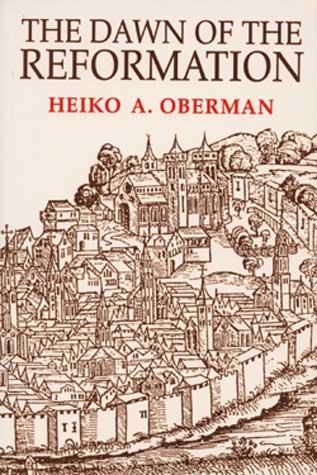 The Dawn of the Reformation
