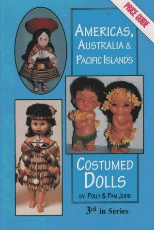 Americas, Australia & Pacific Islands costumed dolls