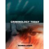Frank Schmalleger Criminology Today an Integrative Introduction