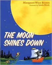 The moon shines down