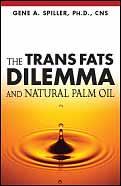The Trans Fats Dilemma and Natural Palm Oil