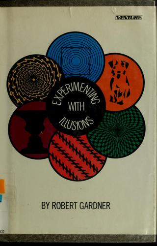 Experimenting with illusions
