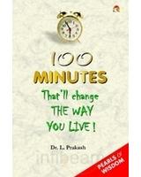 100 Minutes that'll change the way you live!