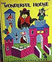 The wonderful house