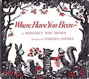 Where have you been?