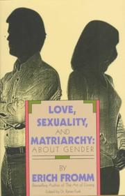 Love, Sexuality, and Matriarchy