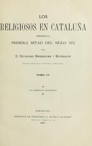 Los religiosos en Cataluña durante la primera mitad del siglo 19