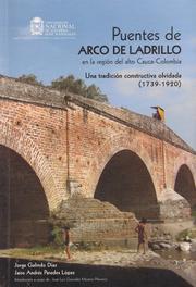 Puentes de arco de ladrillo en la región del alto Cauca, Colombia