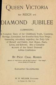 Queen Victoria, her reign and diamond jubilee