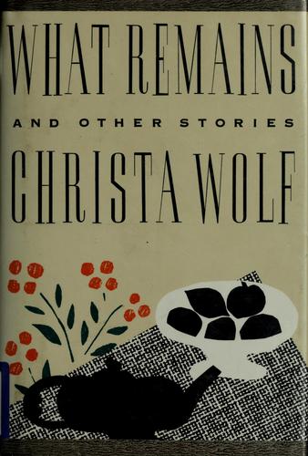 What remains and other stories