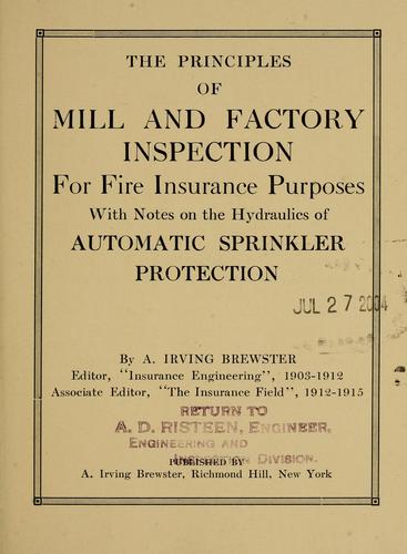 The principles of mill and factory inspection for fire insurance purposes