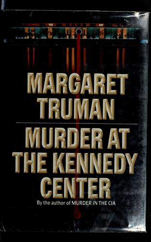 Murder at the Kennedy Center