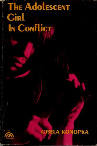 The adolescent girl in conflict